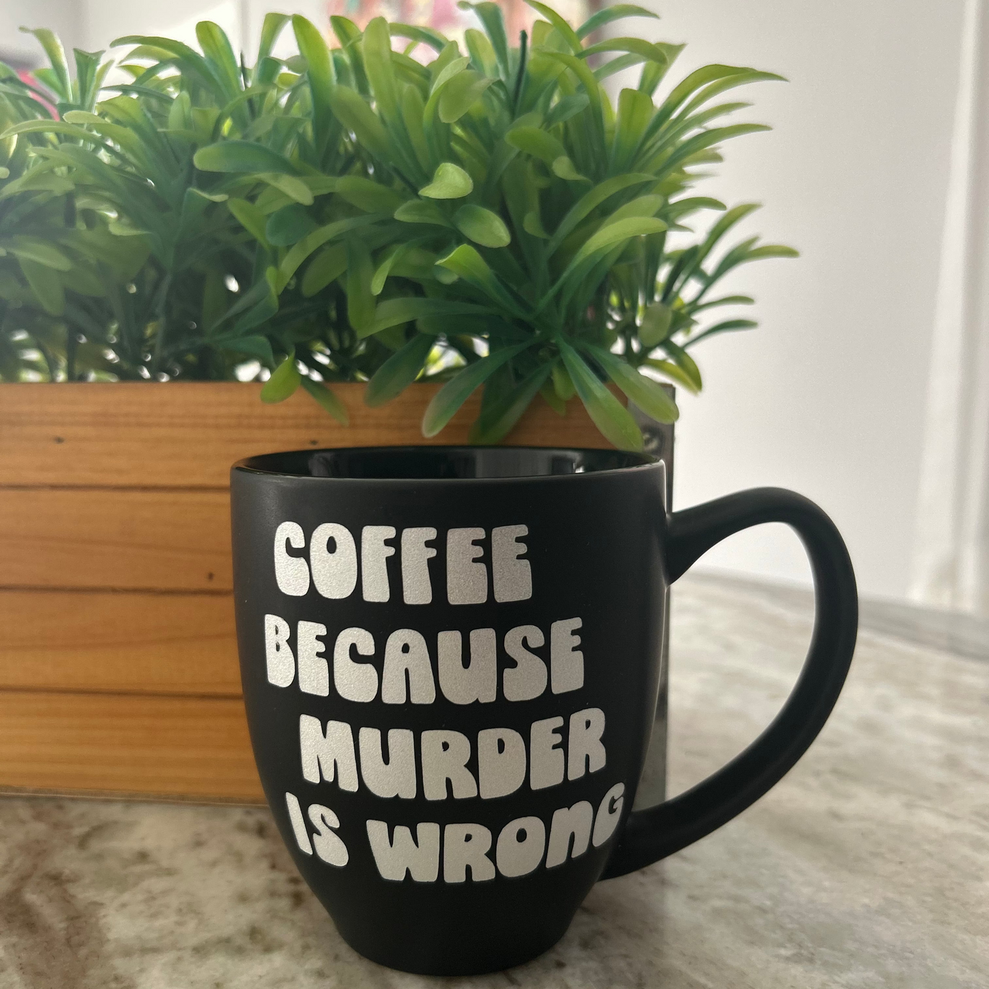 Murder Is Wrong  Coffee Mug