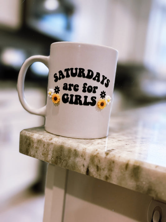 Saturday’s Are For Girls, Coffee Mug